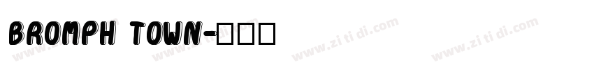 BROMPH TOWN字体转换